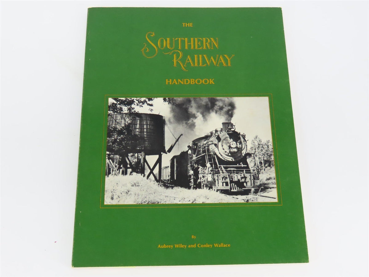 The Southern Railway Handbook by Aubrey Wiley &amp; Conley Wallace ©1983 SC Book