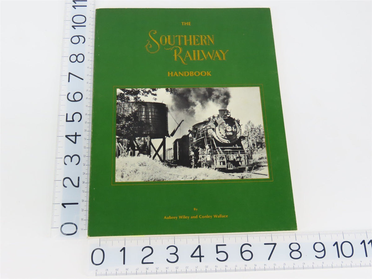 The Southern Railway Handbook by Aubrey Wiley &amp; Conley Wallace ©1983 SC Book