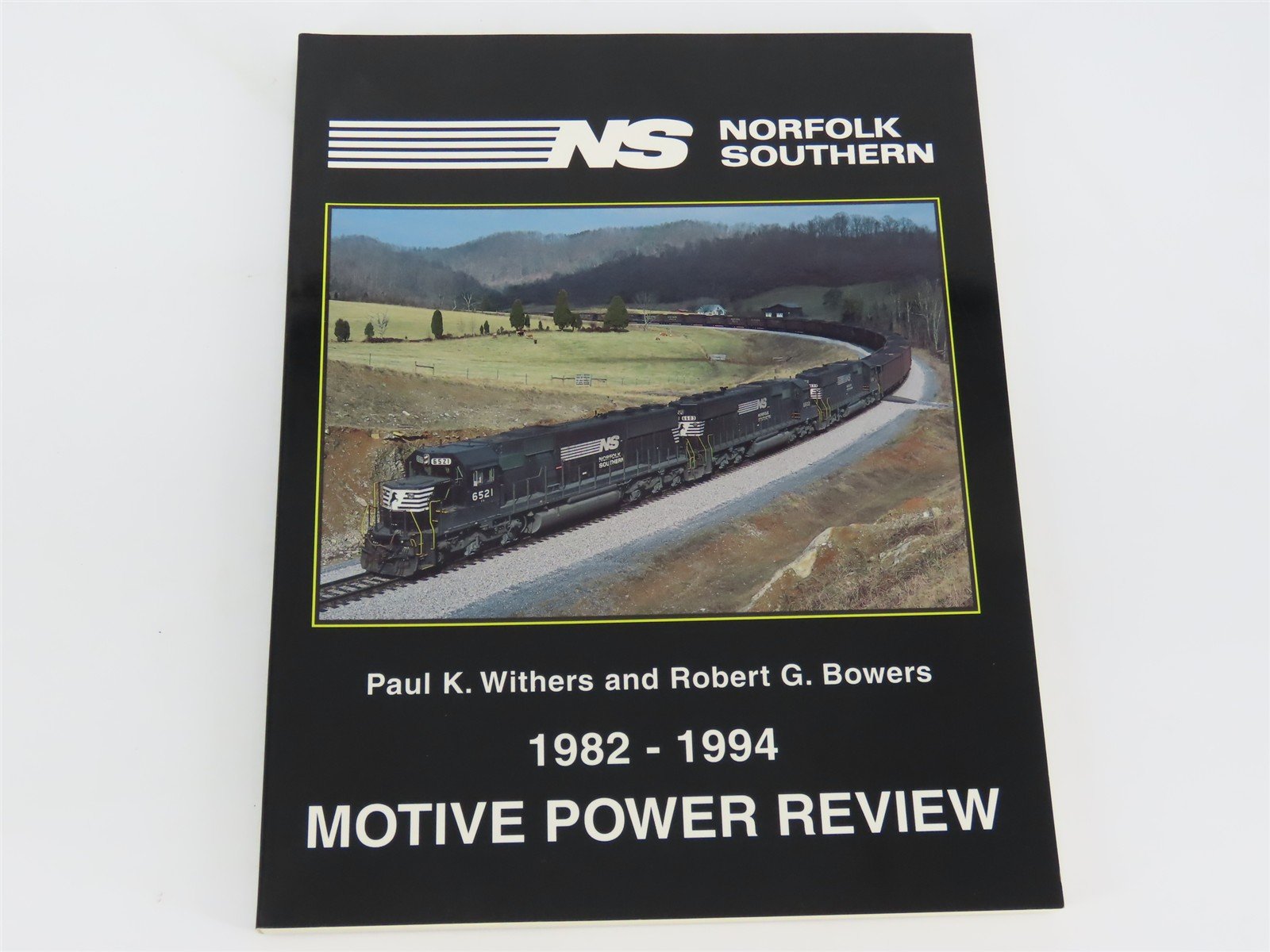 Norfolk Southern Motive Power Review 1982-1994 by Withers & Bowers ©1995 SC Book