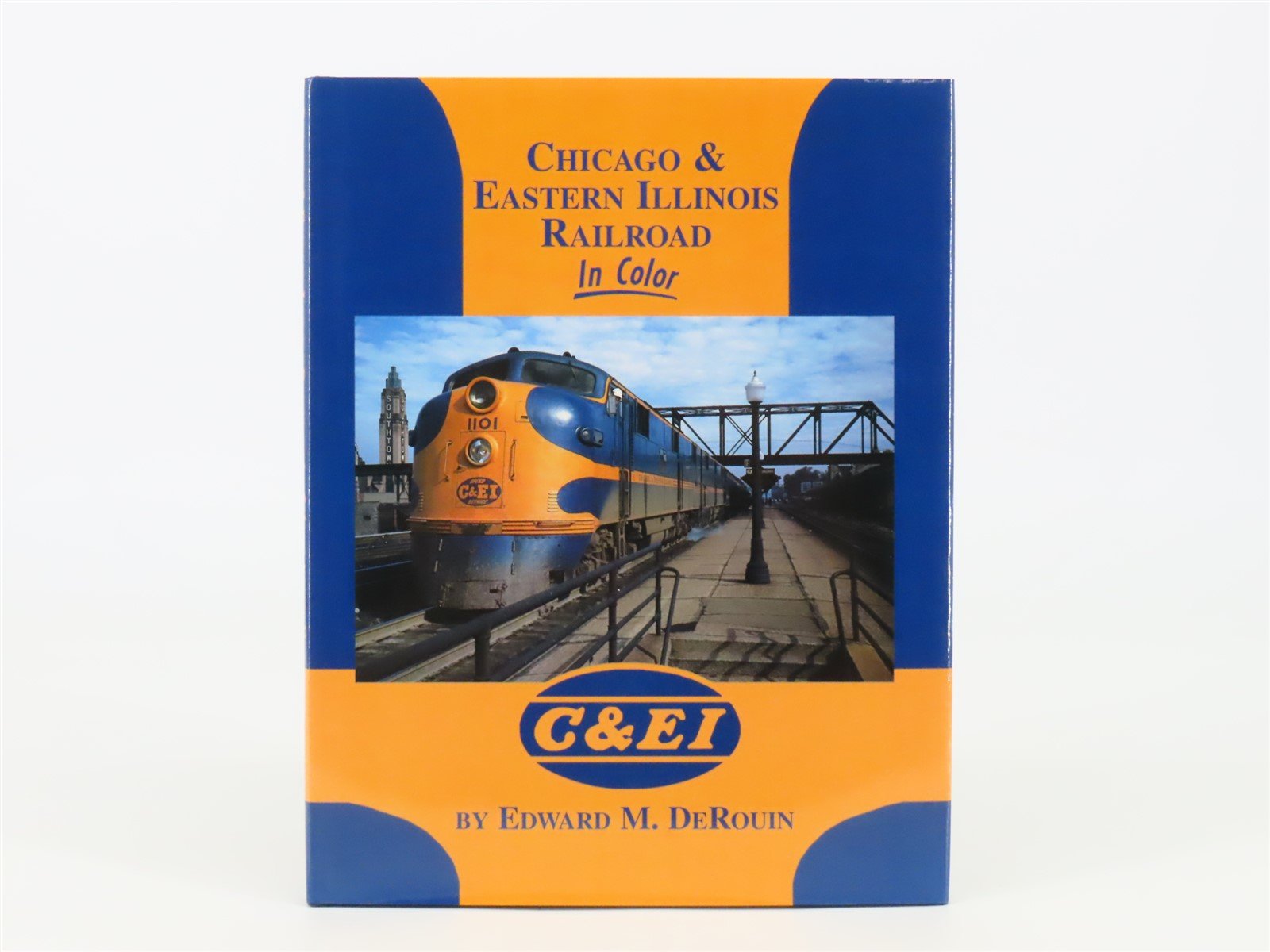 Morning Sun Chicago & Eastern Illinois Railroad in Color by Edward DeRouin ©2001