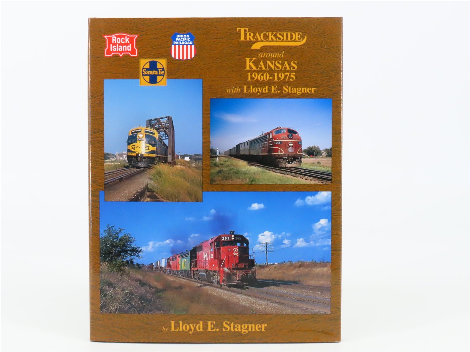 Morning Sun Books Trackside Around Kansas 1960-1975 by Lloyd E. Stagner ©2006