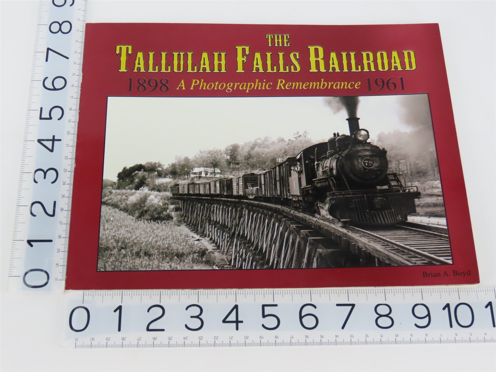 The Tallulah Falls Railroad 1898-1961 A Photographic Remembrance by Boyd ©1998
