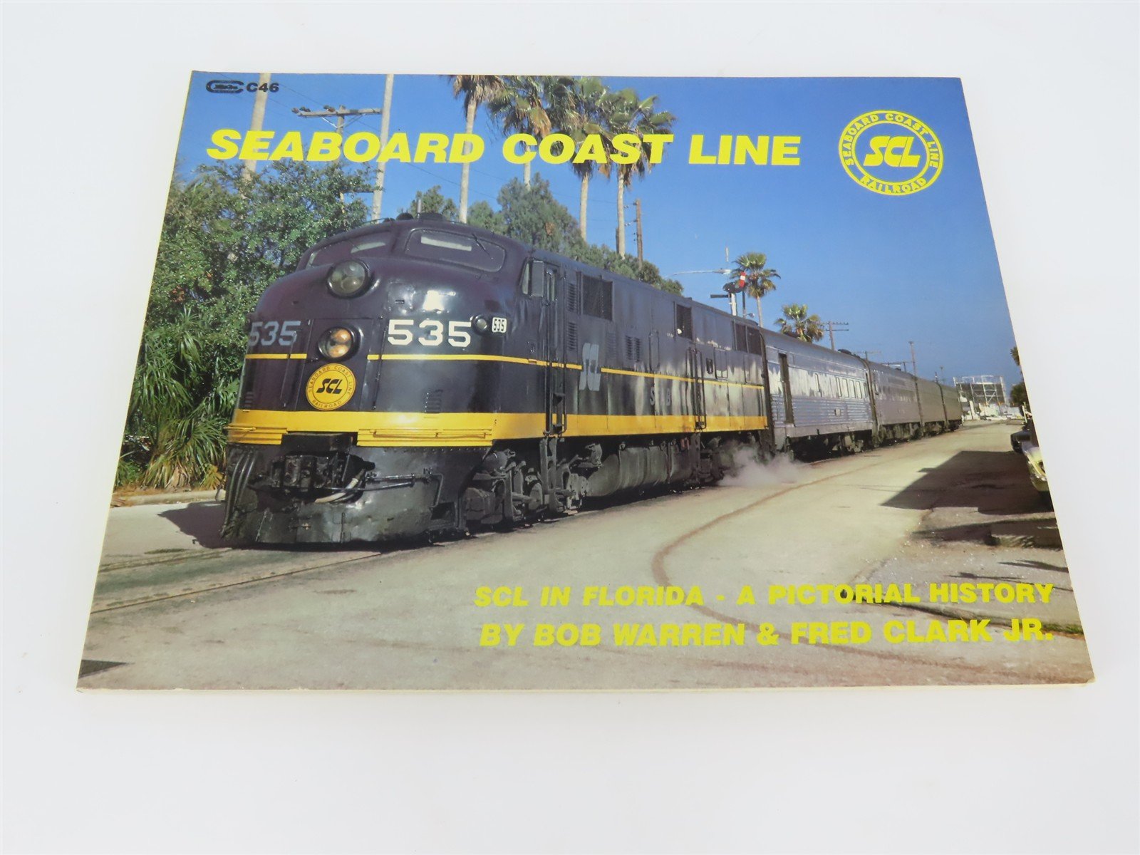 Seaboard Coast Line SCL In Florida A Pictorial History by Warren & Clark SC Book