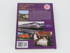 Atlantic Coast Line The Standard Railroad Of The South by W.E. Griffin ©2001