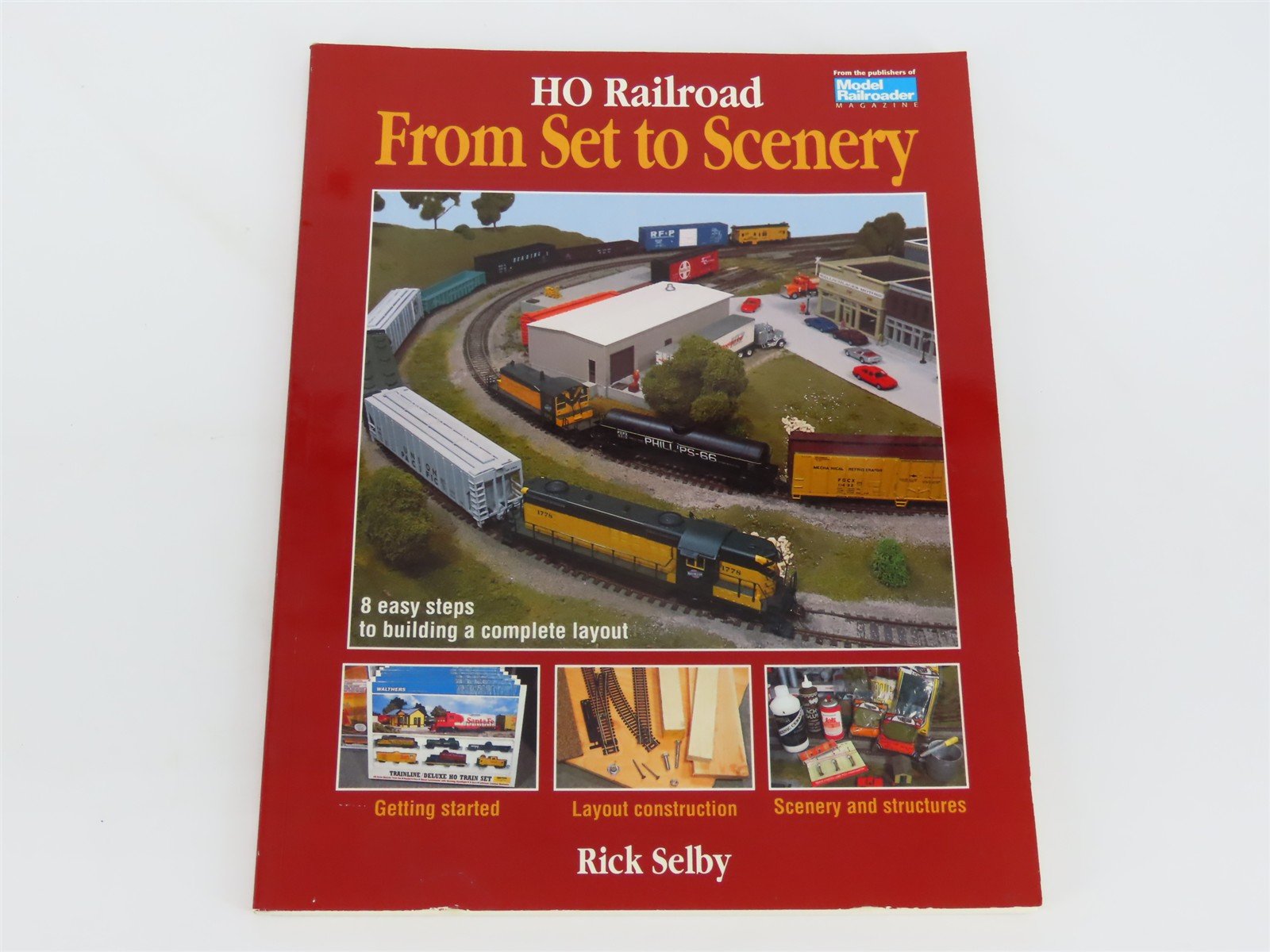HO Railroad From Set to Scenery by Rick Selby ©1995 SC Book