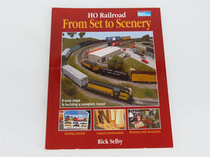 HO Railroad From Set to Scenery by Rick Selby ©1995 SC Book