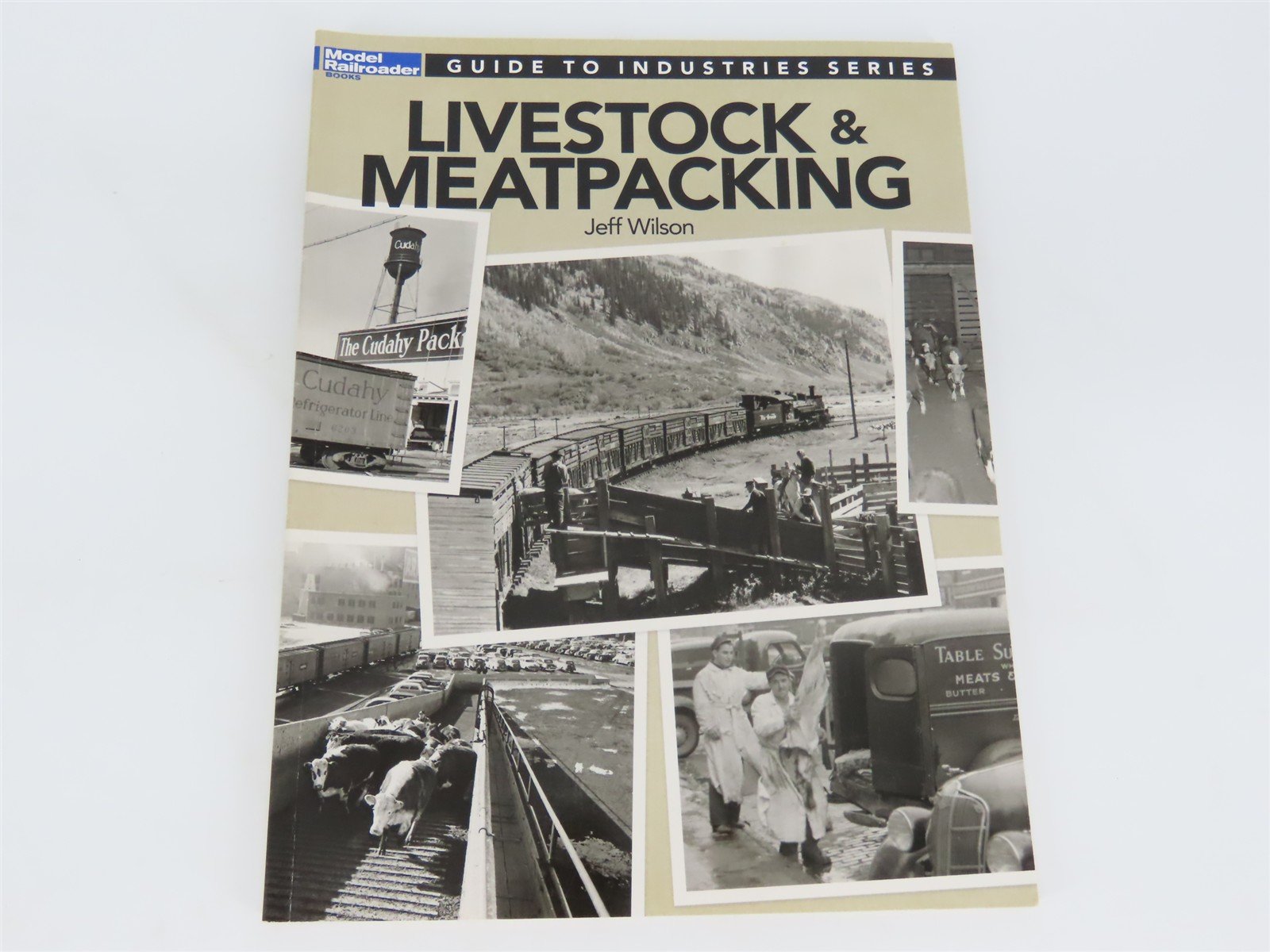 Model Railroader Books: Guide To Industries Series Livestock & Meatpacking SC Bk