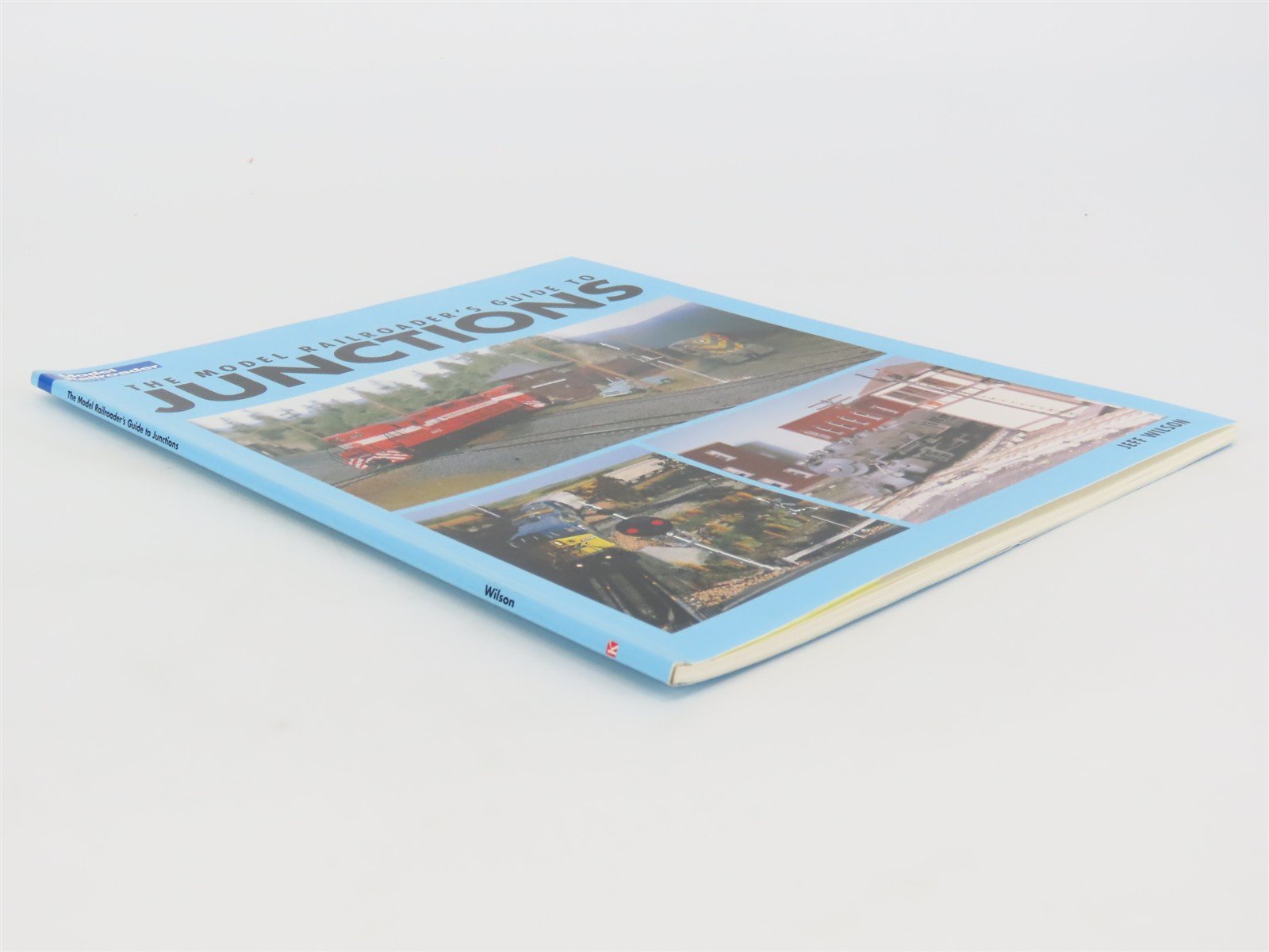 Model Railroader Books: Guide To Junctions by Jeff Wilson ©2006 SC Book