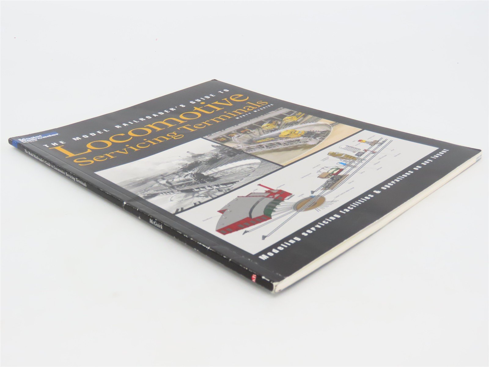 Model Railroader Books: Guide To Locomotive Servicing Terminals by McGuirk SC Bk