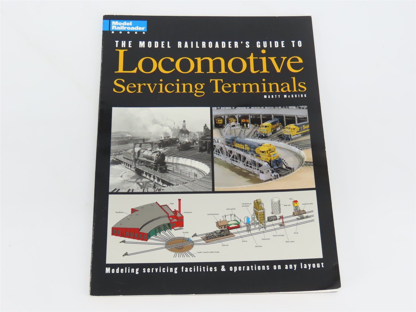 Model Railroader Books: Guide To Locomotive Servicing Terminals by McGuirk