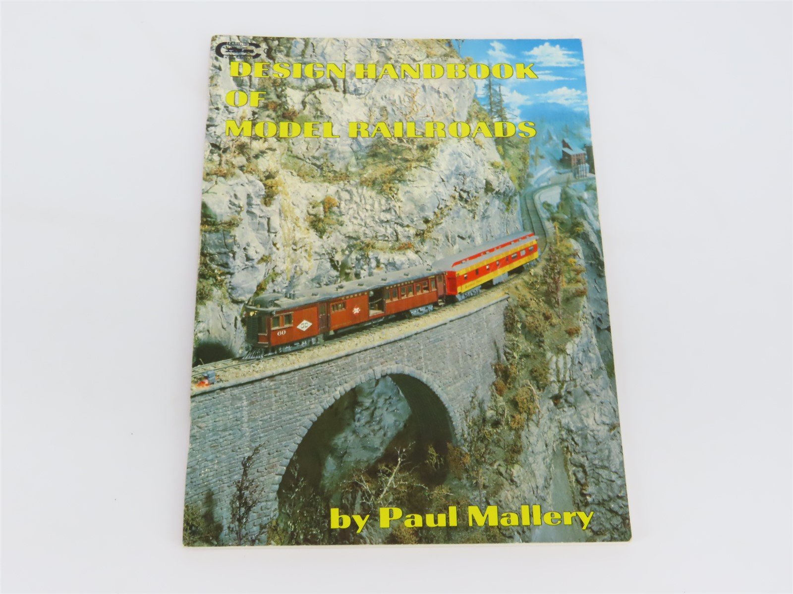 Design Handbook Of Model Railroads by Paul Mallery ©1990 SC Book