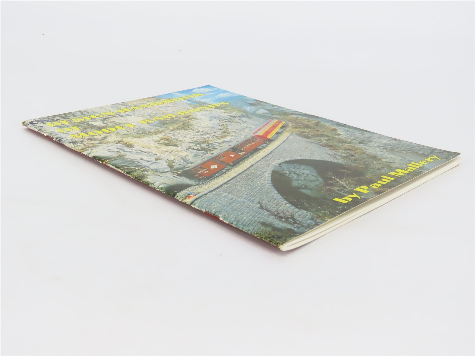 Design Handbook Of Model Railroads by Paul Mallery ©1990 SC Book