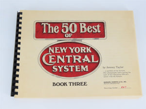 The 50 Best Of New York Central System Book Three by Jeremy Taylor SC Book #827