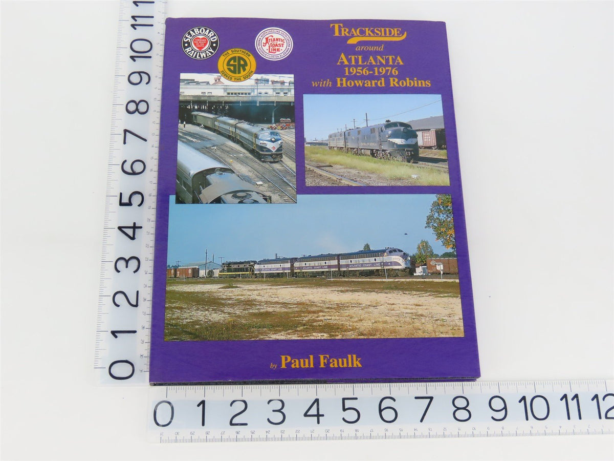 Morning Sun: Trackside Around Atlanta 1956-1976 w/ H. Robins by Faulk ©2004 HC