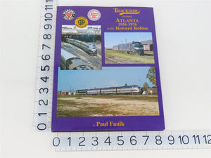 Morning Sun: Trackside Around Atlanta 1956-1976 w/ H. Robins by Faulk ©2004 HC