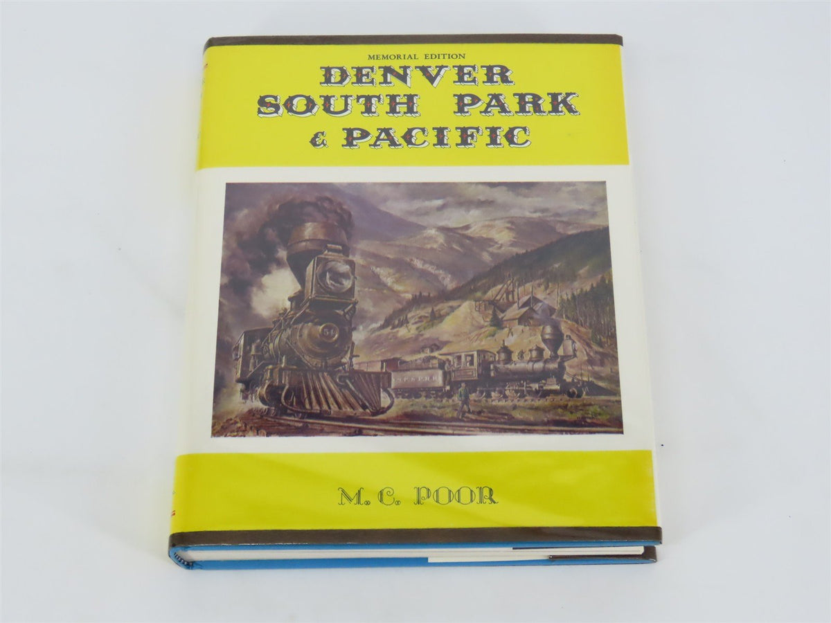 Denver South Park &amp; Pacific - Memorial Edition - by M.C. Poor ©1976 HC Book