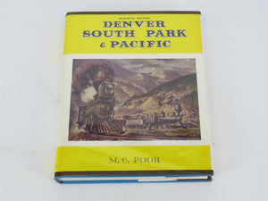 Denver South Park & Pacific - Memorial Edition - by M.C. Poor ©1976 HC Book