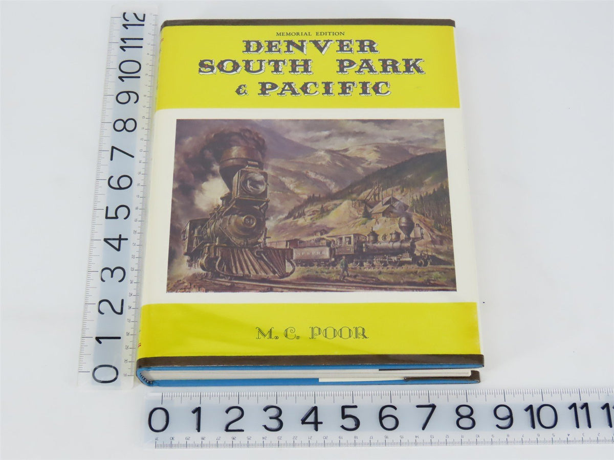 Denver South Park &amp; Pacific - Memorial Edition - by M.C. Poor ©1976 HC Book