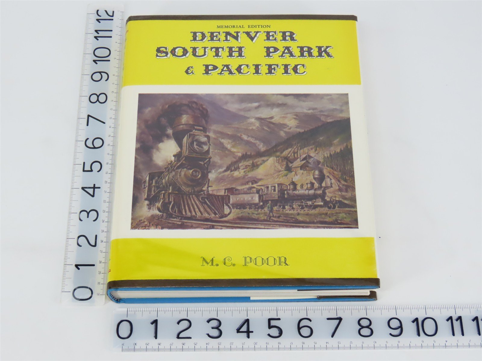 Denver South Park & Pacific - Memorial Edition - by M.C. Poor ©1976 HC Book