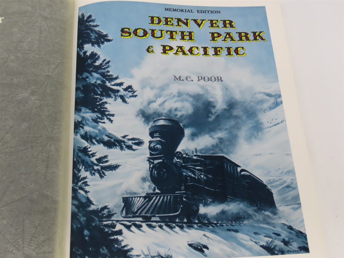 Denver South Park &amp; Pacific - Memorial Edition - by M.C. Poor ©1976 HC Book
