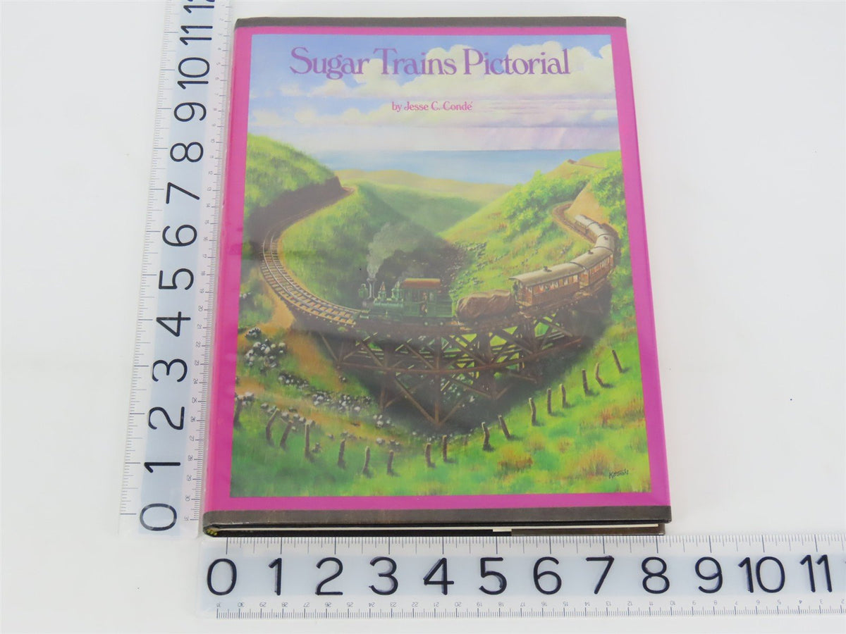 Sugar Trains Pictorial by Jesse C. Condé ©1975 HC Book #159/1000 - SIGNED