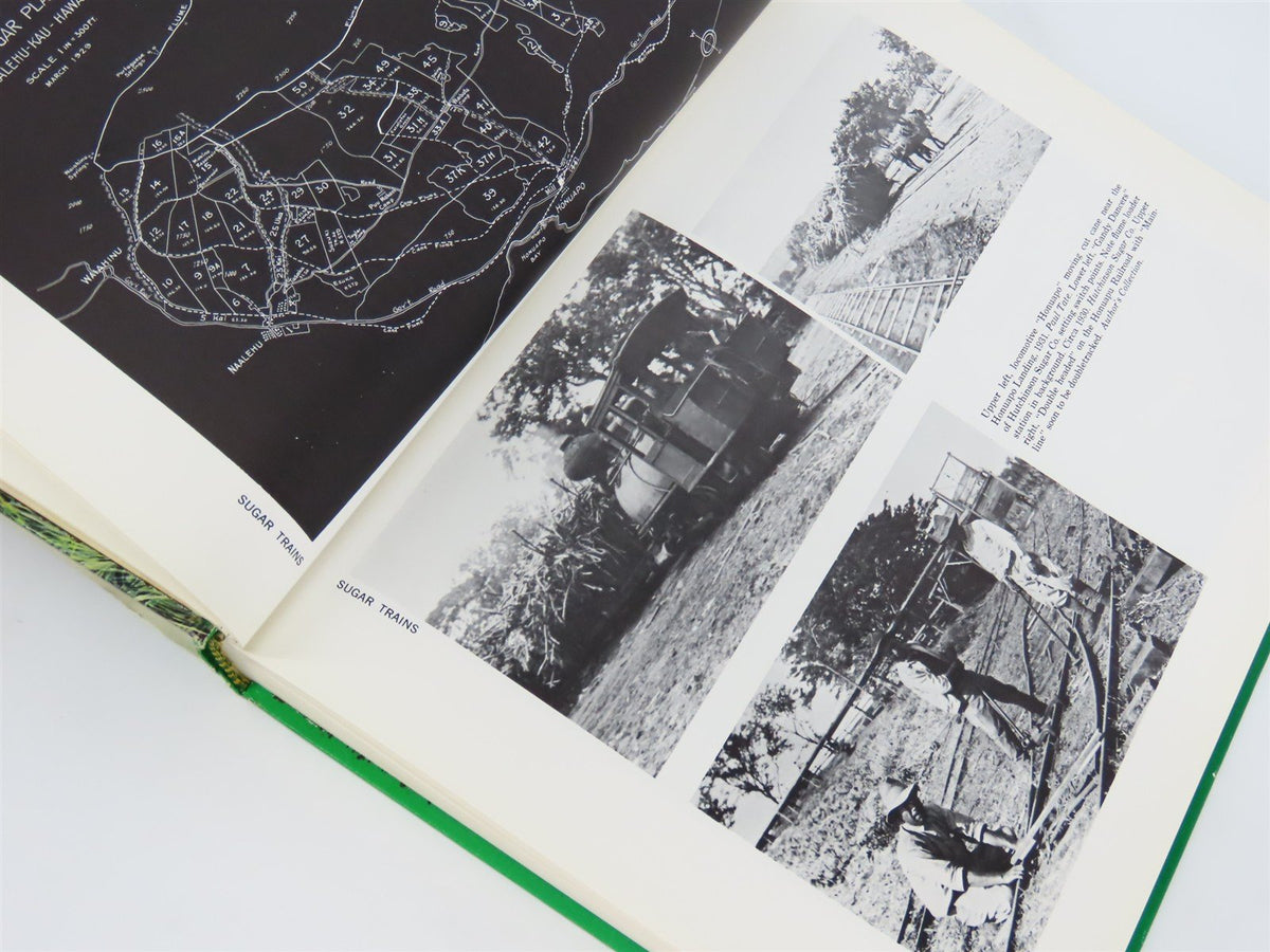 Sugar Trains Narrow Gauge Rails Of Hawaii by Condé &amp; Best ©1973 HC Book