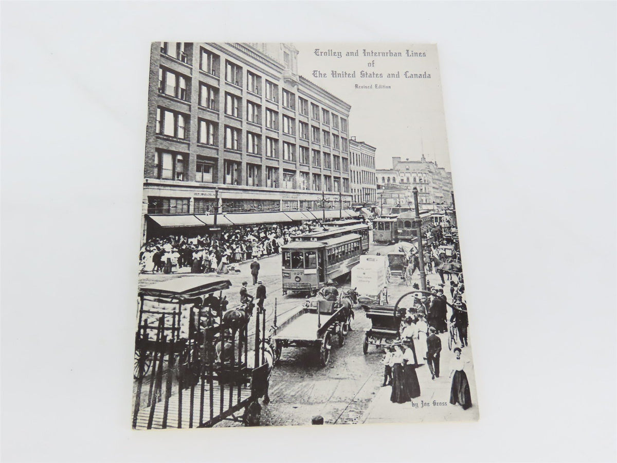 Trolley and Interurban Lines of The United States and Canada by Joe Gross SC Bk