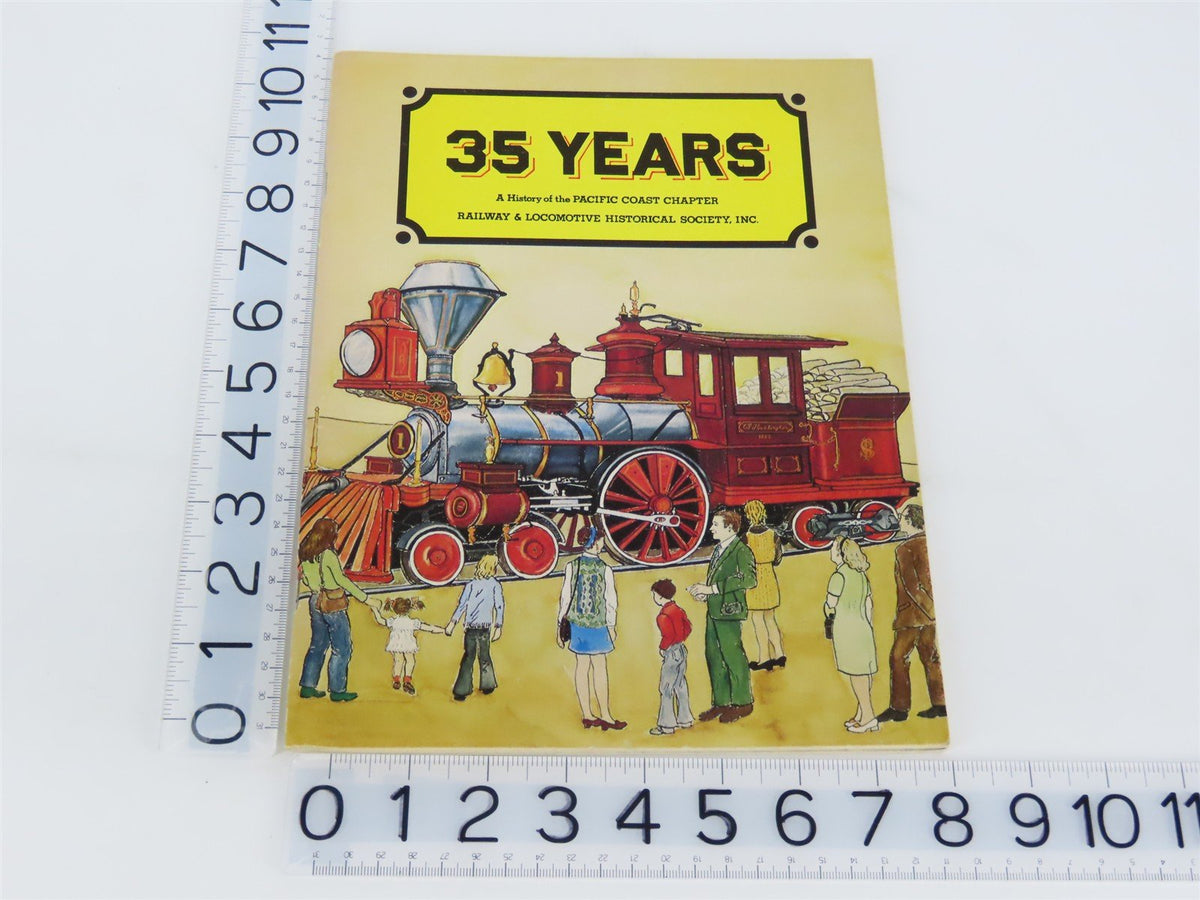 35 Years - A History of the Pacific Coast Chapter R&amp;LHS ©1972 SC Book