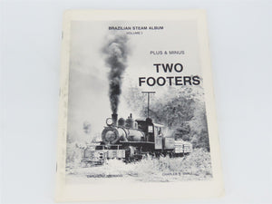 Brazilian Steam Album Volume I - Plus & Minus Two Footers by Hahmann & Small