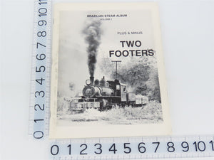Brazilian Steam Album Volume I - Plus & Minus Two Footers by Hahmann & Small