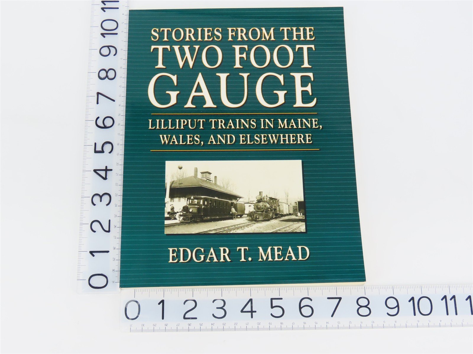 Stories From The Two Foot Gauge - Liliput Trains In Maine, Wales, And Elsewhere
