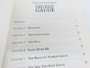 Stories From The Two Foot Gauge - Liliput Trains In Maine, Wales, And Elsewhere