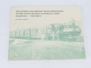 Industries & Freight Train Operations Of The Sandy River & Rangeley Lakes V. 6