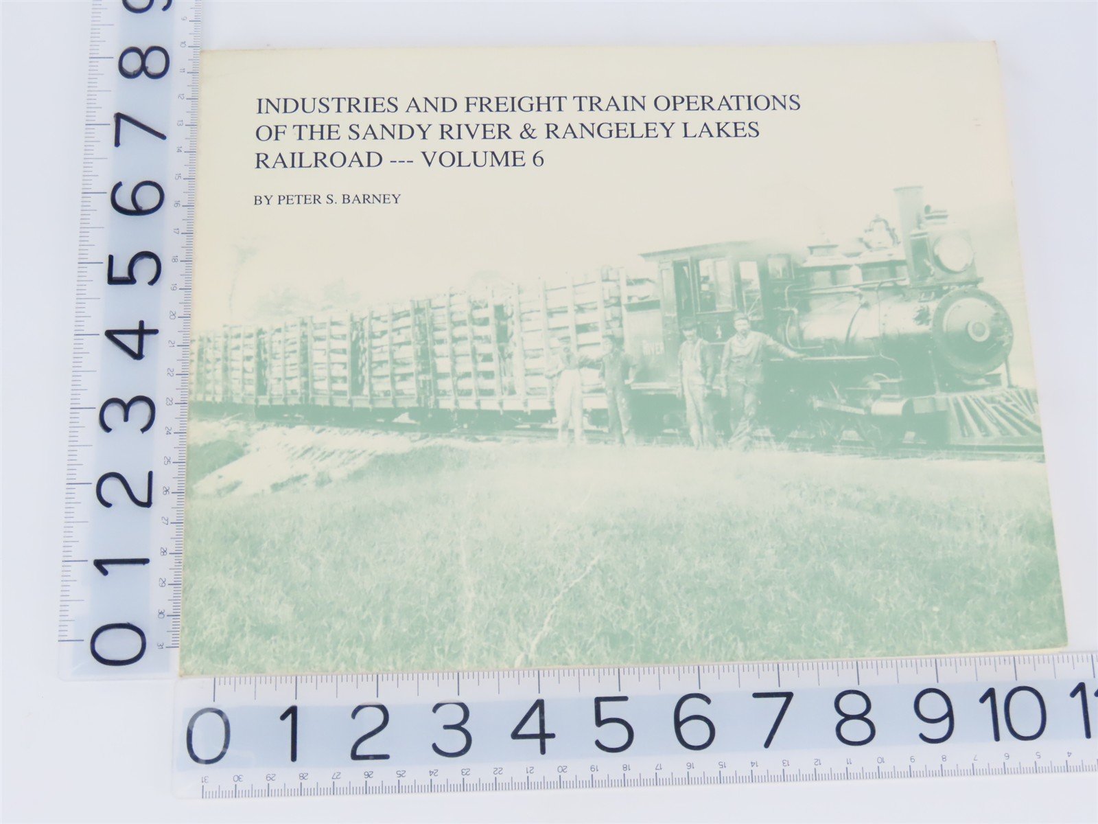 Industries & Freight Train Operations Of The Sandy River & Rangeley Lakes V. 6