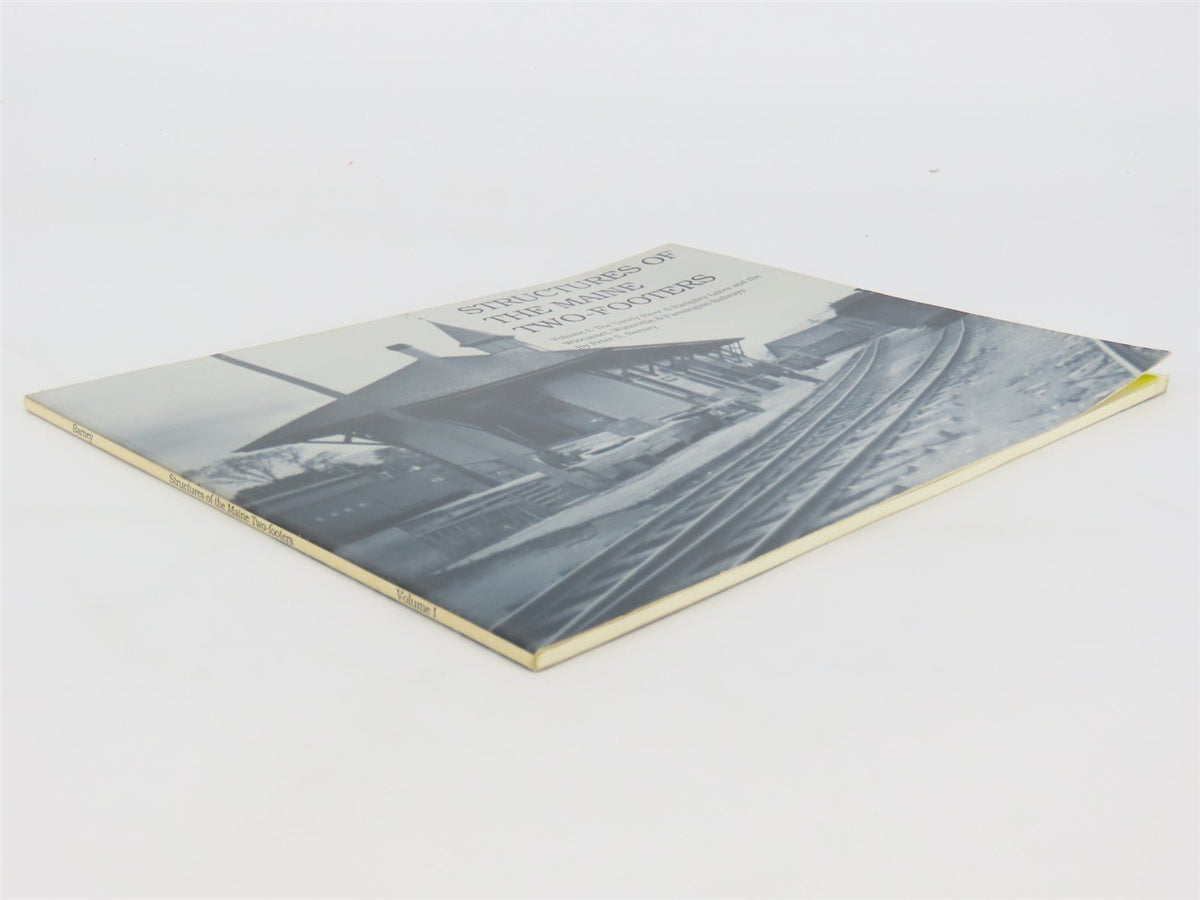 Structures Of The Maine Two-Footers Volume I by Peter S. Barney ©1988 SC Book