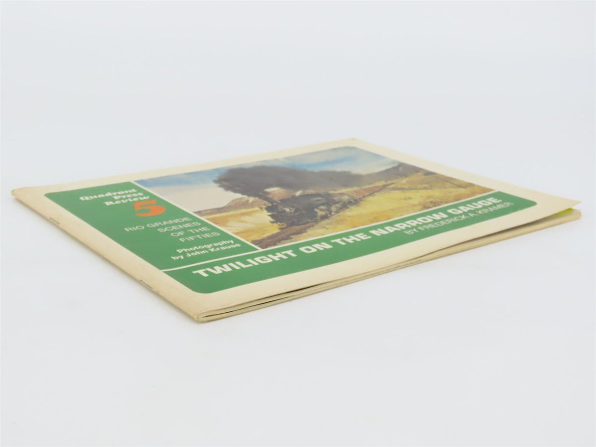 Quadrant Press Review 5: Twilight On The Narrow Gauge by Frederick A. Kramer