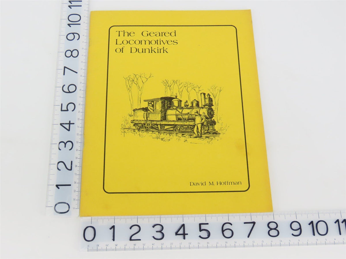The Geared Locomotives of Dunkirk by David M. Hoffman ©1979 SC Book