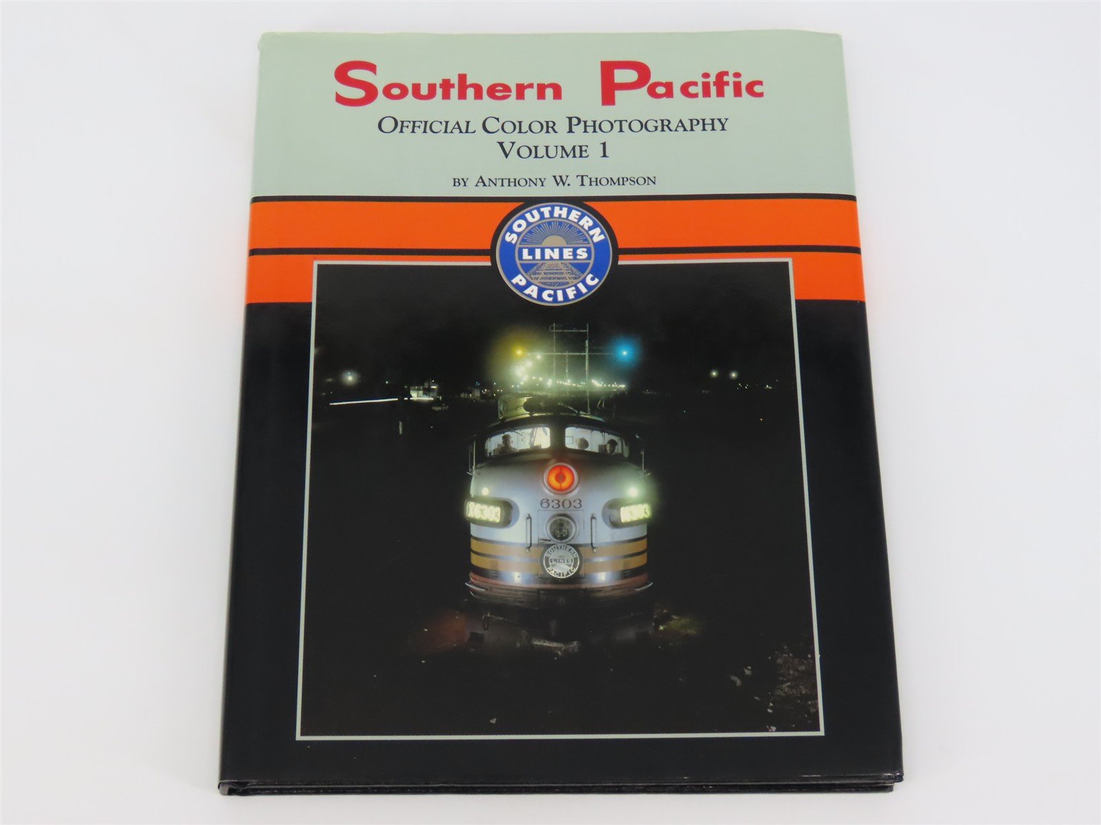 Morning Sun: Southern Pacific Color Photography Vol. 1 by Anthony Thompson ©2000
