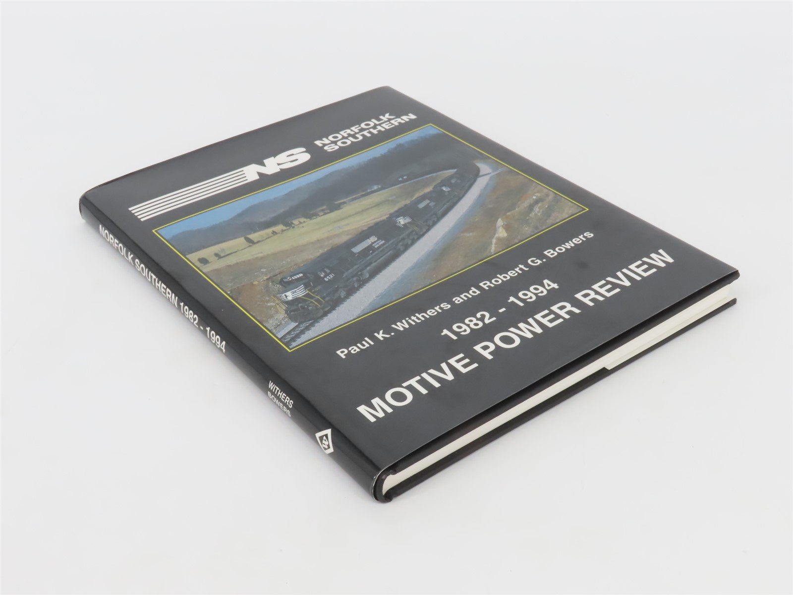 Norfolk Southern 1982-1994 Motive Power by Paul Withers & Robert Bowers ©1995
