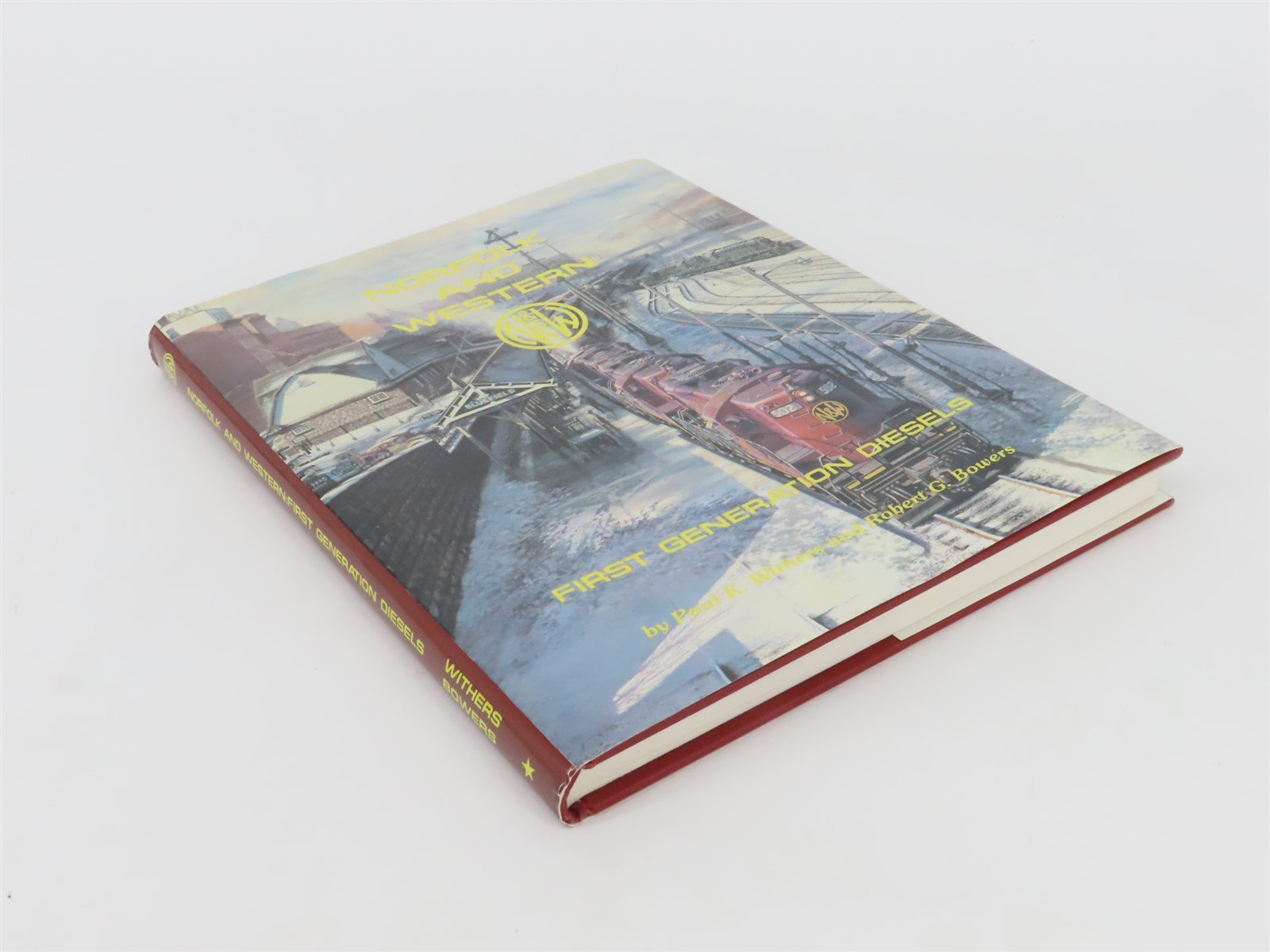 Norfolk & Western First Generation Diesels by Robert Bowers & Paul Withers ©1990