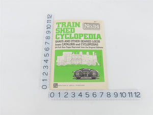 Train Shed Cyclopedia Shays And Other Geared Locos No.34 by Newton K Gregg ©1975