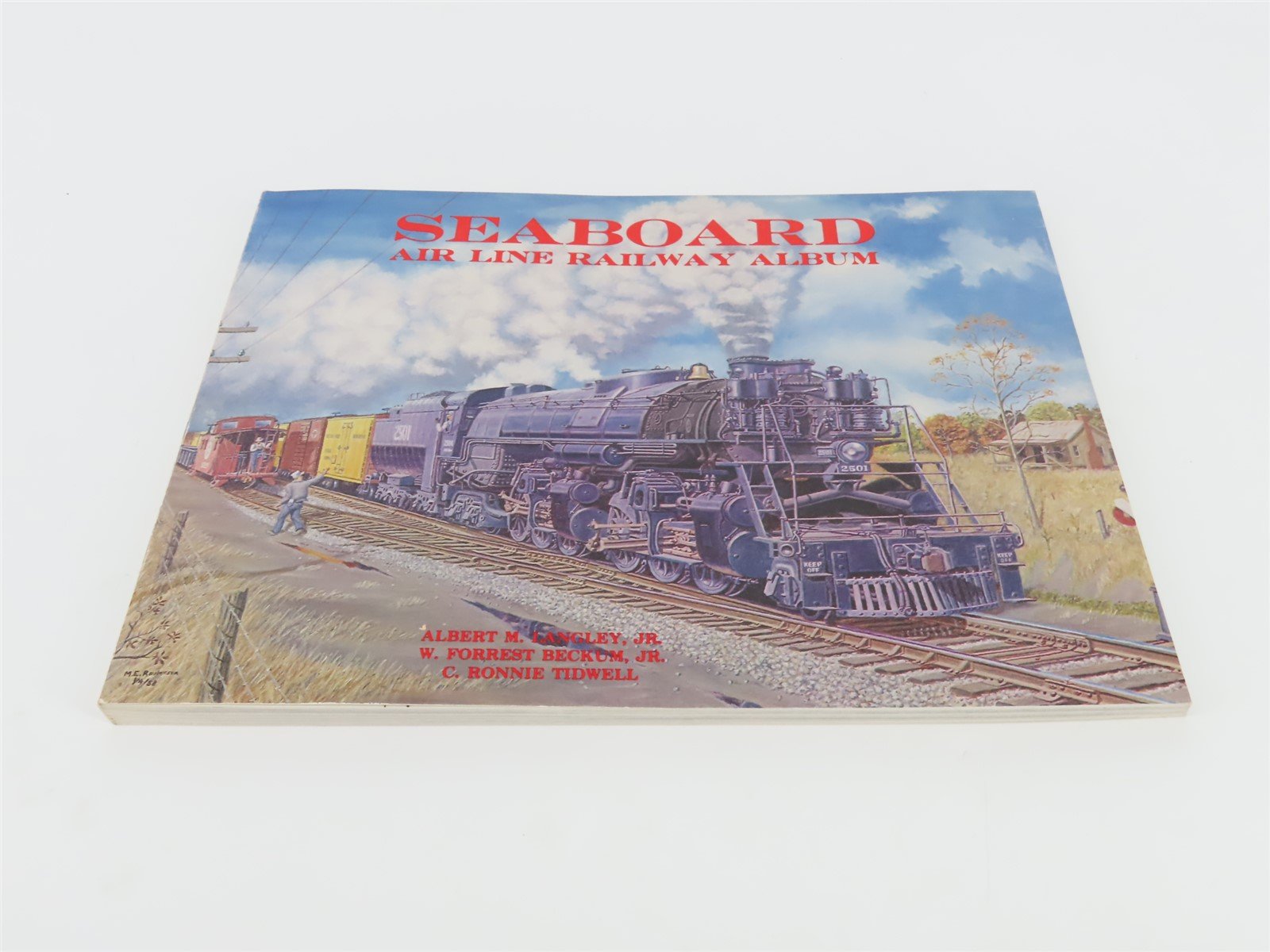 Seaboard Air Line Railway Album by Langley, Beckum, & Tidwell ©1988 SC Book