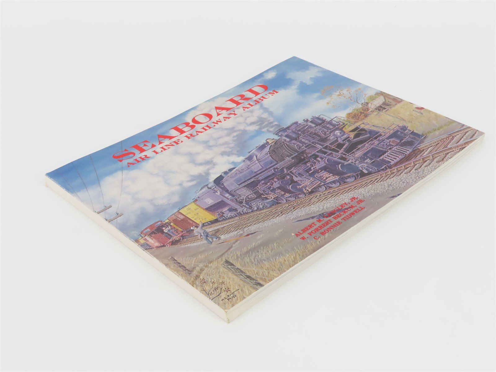 Seaboard Air Line Railway Album by Langley, Beckum, & Tidwell ©1988 SC Book