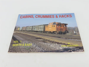 Cabins, Crummies & Hacks Vol. 1: North & East by John Henderson ©1991 SC Book