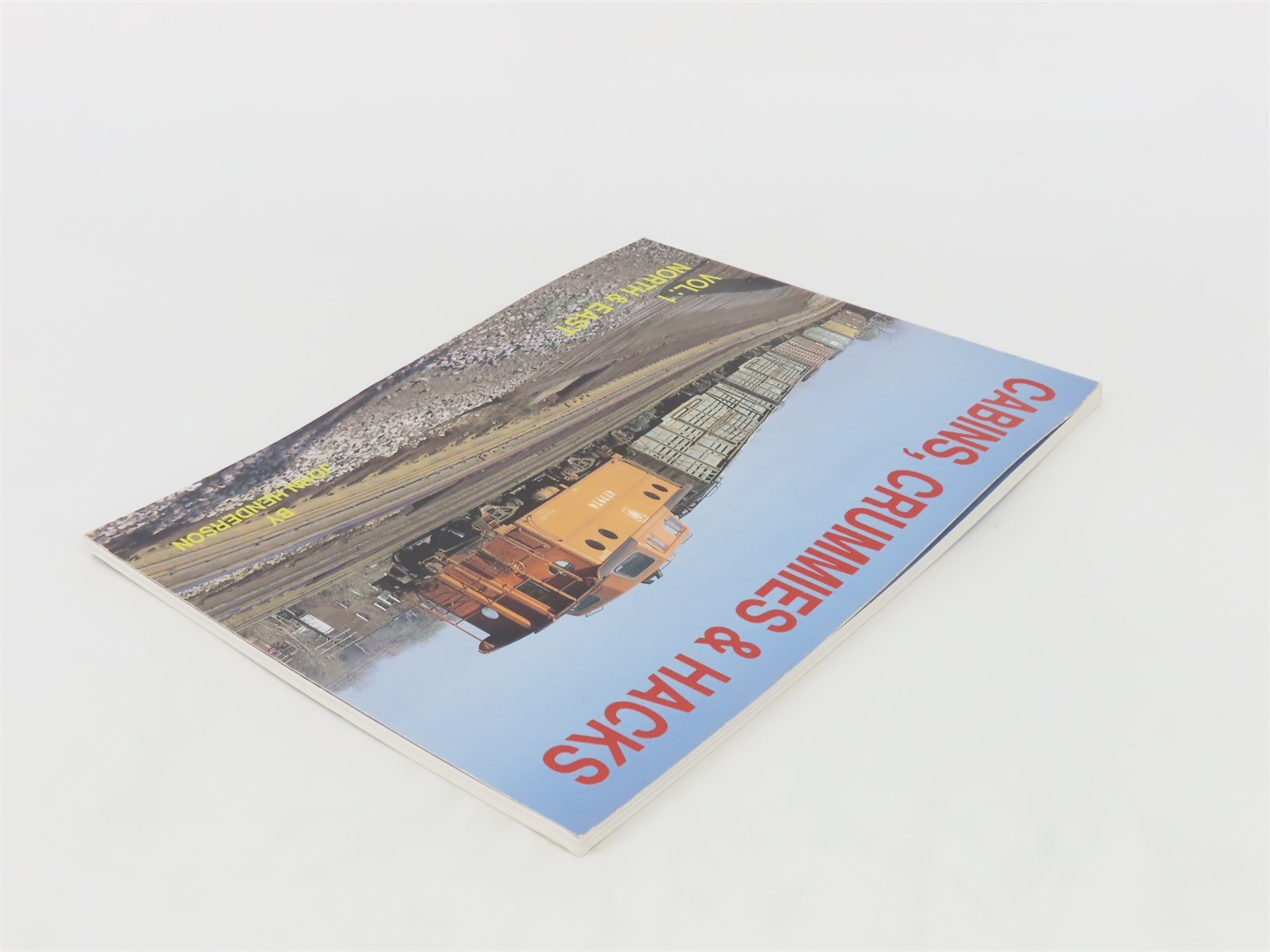 Cabins, Crummies & Hacks Vol. 1: North & East by John Henderson ©1991 SC Book