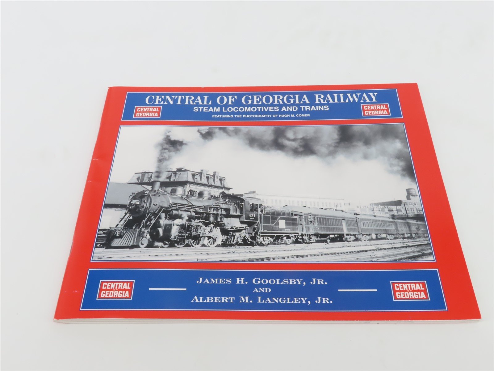 Central of Georgia Railway Steam Locomotives & Trains by Langley & Goolsby ©2006