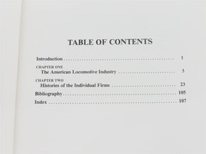 A Short History Of American Locomotive Builders In The Steam Era by White ©1982