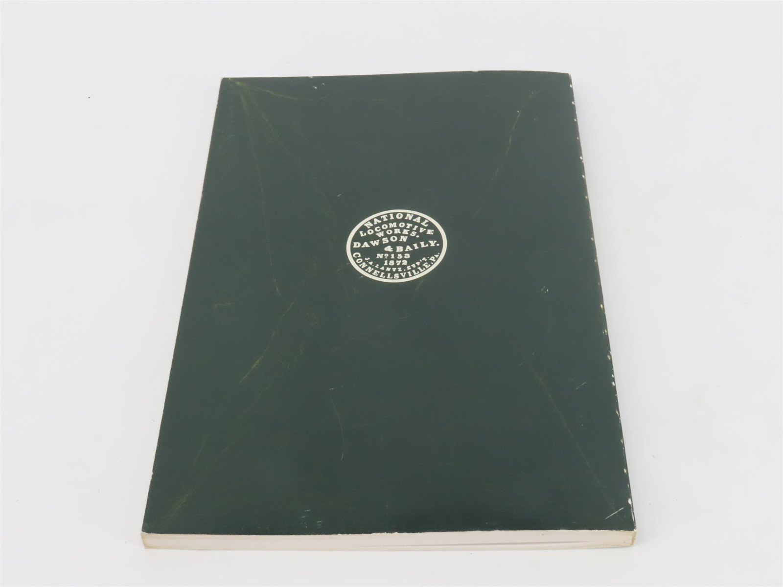 A Short History Of American Locomotive Builders In The Steam Era by White ©1982