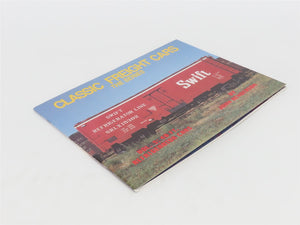 Classic Freight Cars Vol 3: 40 FT. Refrigerator Cars by John Henderson ©1993