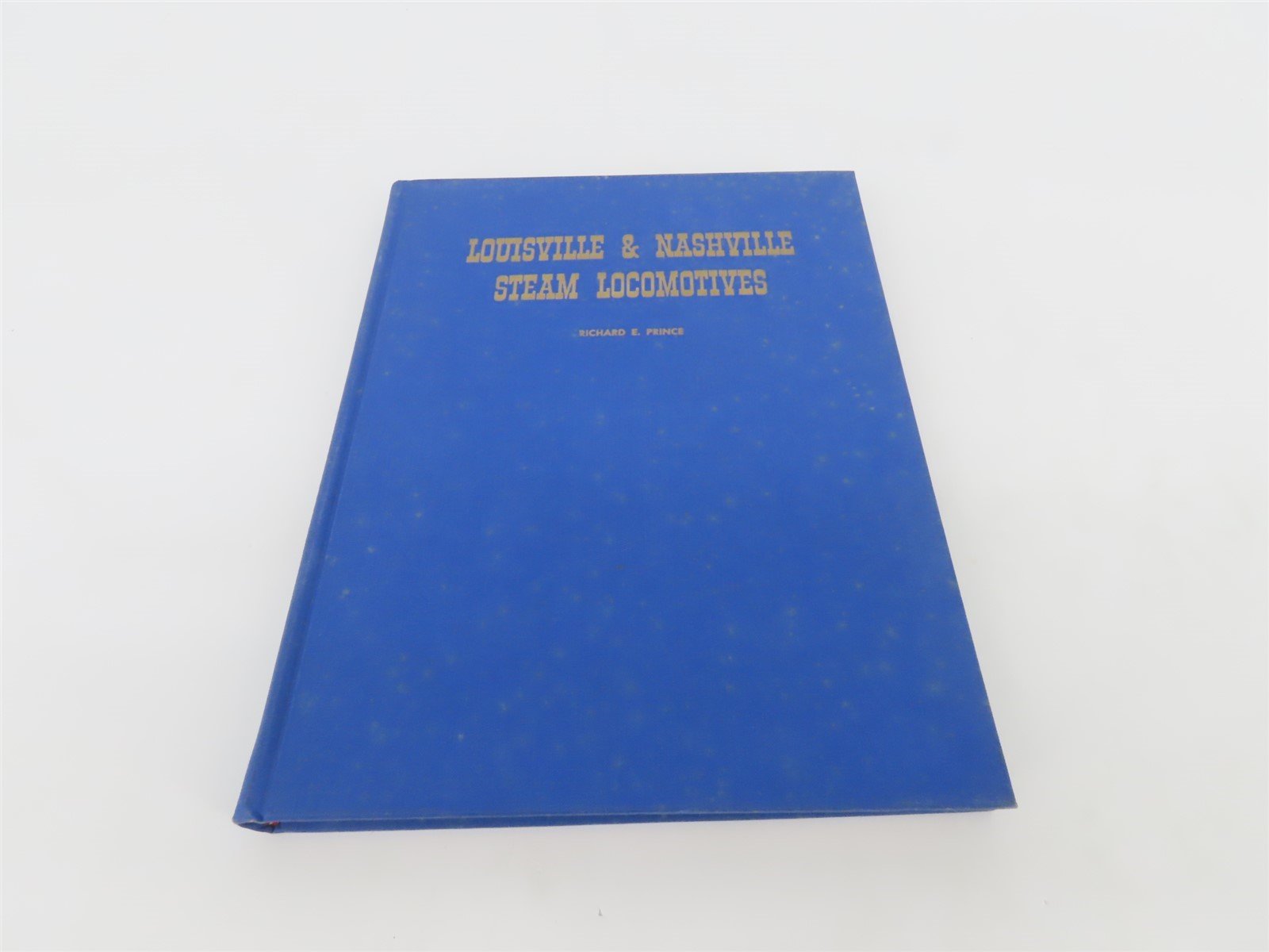 Louisville & Nashville Steam Locomotives by Richard E. Prince ©1959 HC Book
